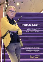 Omslag van Henk de Graaf ambassadeur van de klarinet