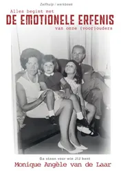 Omslag van ALLES BEGINT MET DE EMOTIONELE ERFENIS VAN ONZE (VOOR)OUDERS!