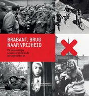 Omslag van Brabant, brug naar de vrijheid