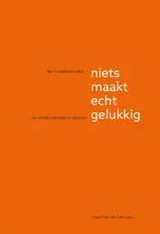 Omslag van niets maakt echt gelukkig