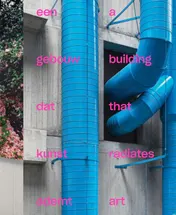 Omslag van Een gebouw dat kunst ademt