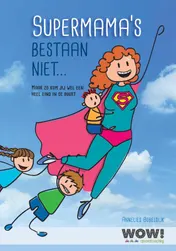 Omslag van Supermama's bestaan niet...