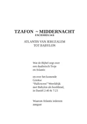 Omslag van TZAFON ~ MIDDERNACHT, ZACHARIA 14:6, ATLANTIS VAN JERUZALEM TOT BABYLON
