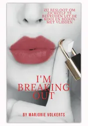 Omslag van I’m breaking out