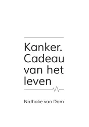 Omslag van Kanker. Cadeau van het leven