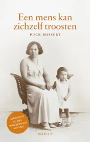 Omslag van Een mens kan zichzelf troosten