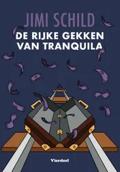 Omslag van De rijke gekken van Tranquila