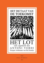 Omslag van Het Dictaat van de Toekomst of Het Lot