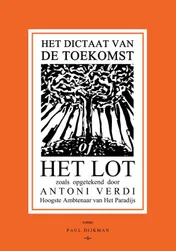 Omslag van Het Dictaat van de Toekomst of Het Lot