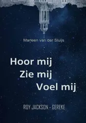 Omslag van Hoor mij Zie mij Voel mij
