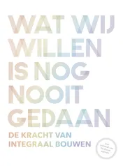 Omslag van Wat wij willen is nog nooit gedaan