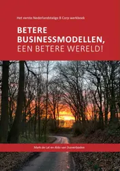 Omslag van Betere businessmodellen, een betere wereld!