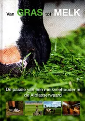Omslag van Van Gras Tot Melk