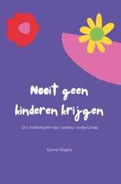 Omslag van Nooit geen kinderen krijgen
