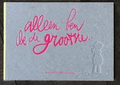 Omslag van Alleen ben ik de grootste