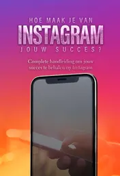 Omslag van Hoe maak je van Instagram jouw succes?