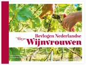 Omslag van Bevlogen Nederlandse wijnvrouwen