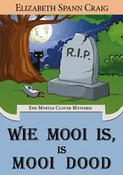 Omslag van Wie mooi is, is mooi dood