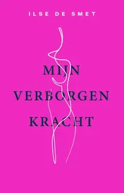 Omslag van Mijn verborgen kracht
