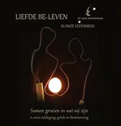 Omslag van Liefde be-leven in ons universum is onze levensreis