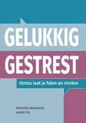 Omslag van Gelukkig gestrest