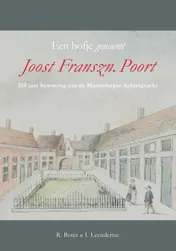 Omslag van Een hofje genaemt Joost Franszn. Poort