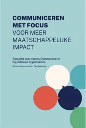Omslag van Communiceren met focus - voor meer maatschappelijke impact