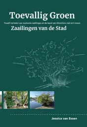 Omslag van Toevallig Groen, Zaailingen van de Stad