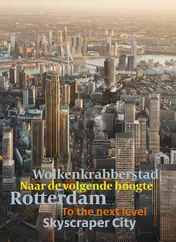 Omslag van Rotterdam Wolkenkrabbersstad - Rotterdam Skyscraper city