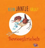 Omslag van Klein Jantje krijgt beweegkriebels