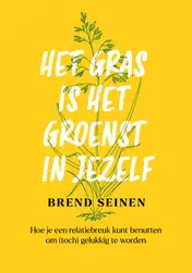 Omslag van Het gras is het groenst in jezelf