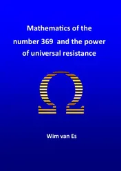 Omslag van Mathematics of the number 369 and the power of universal resistance