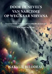 Omslag van DOOR DE NEVELS VAN NARCISME OP WEG NAAR NIRVANA