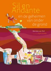 Omslag van Sil en Andante en de geheimen van onder de grond