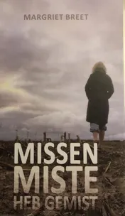 Omslag van missen, miste, heb gemist