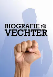 Omslag van Biografie van een Vechter