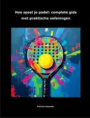 Omslag van Hoe speel je padel