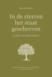 Omslag van In de sterren het staat geschreven. De reis, de bestemming.