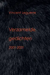 Omslag van Verzamelde gedichten 2001-2021
