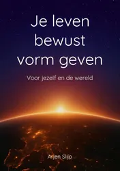 Omslag van Je leven bewust vorm geven