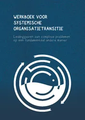 Omslag van Werkboek voor systemische organisatietransitie
