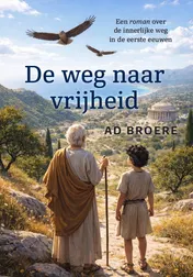 Omslag van De Weg naar Vrijheid