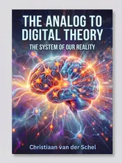 Omslag van THE ANALOG TO DIGITAL THEORY