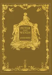 Omslag van Peter and Wendy Or Peter Pan (Wisehouse Classics Anniversary Edition of 1911 - with 13 Original Illustrations)