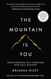 Omslag van The Mountain Is You: Transforming Self-Sabotage Into Self-Mastery (English)