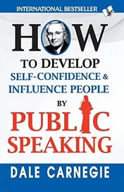 Omslag van How to Develop Self-Confidence & Influence People By Public Speaking -