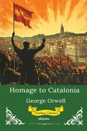 Omslag van Homage to Catalonia Timeless Classics