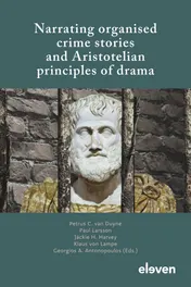 Omslag van Narrating organised crime stories and Aristotelian principles of drama