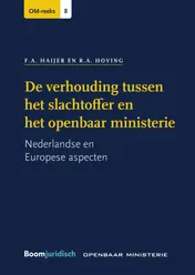 Omslag van De verhouding tussen het slachtoffer en het openbaar ministerie