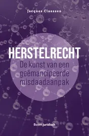 Omslag van Herstelrecht: de kunst van een geëmancipeerde misdaadaanpak